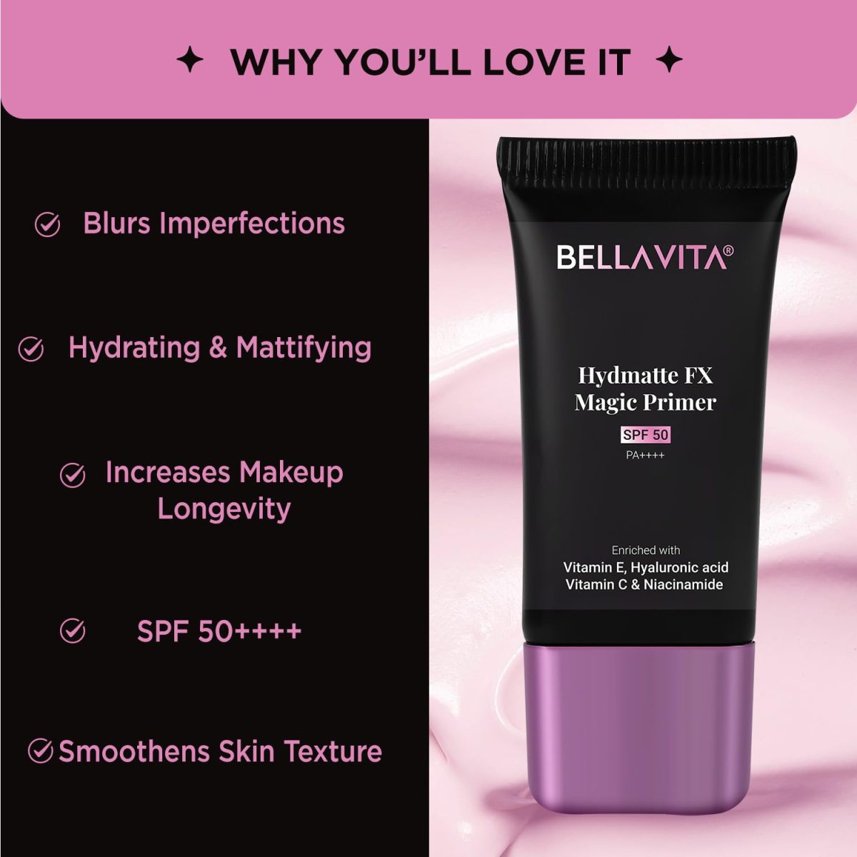 BELLAVITA Hydmatte FX Magic Primer | SPF 50 | Blurs Imperfection | Hydrates Skin | Lightweight Formula Hide Pores | Matte Finish & Oil-Control Primer | Water-Proof & Smoothening | Long-Lasting | 20gm - Image 4