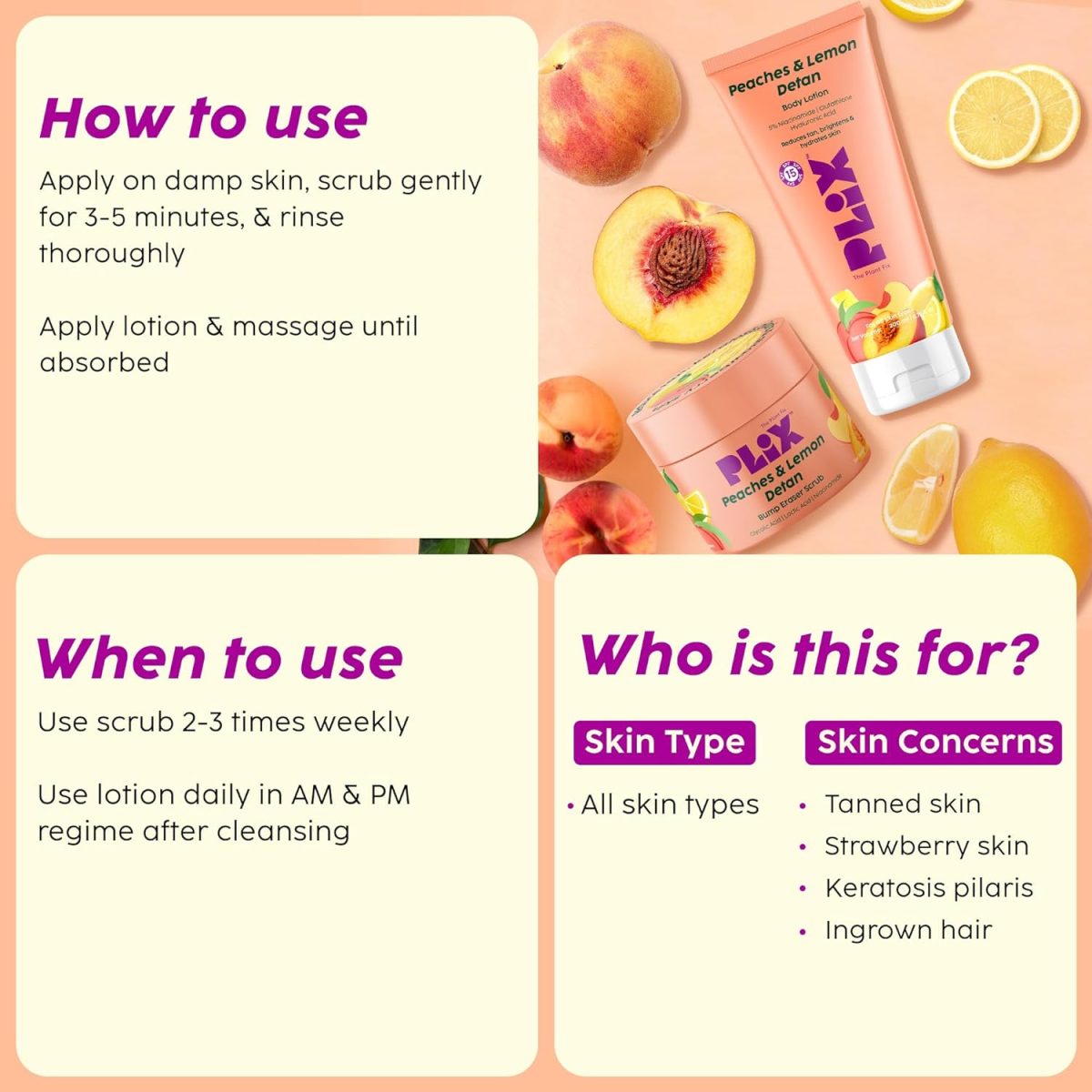PLIX - THE PLANT FIX Peaches & Lemon Detan Bump Eraser Scrub (200g) | Removes Tan & Restores Skin’s Moisture, Reduces Dark Spots, Uneven Skin Tone, & Reveals Softer Smoother Skin - Image 5