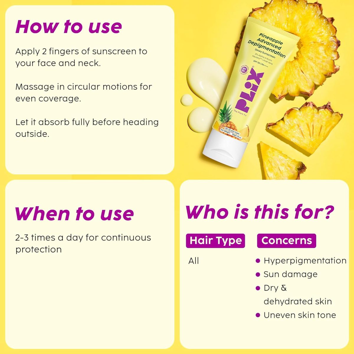 PLIX - THE PLANT FIX Pineapple Advanced Depigmentation Dewy Sunscreen SPF 50 PA++++ | Alpha Arbutin & Aquaxyl | Reduces Pigmentation, Protects from UV & Blue Light, Hydrates Skin | Vegan & Paraben-Free | 50g - Image 5