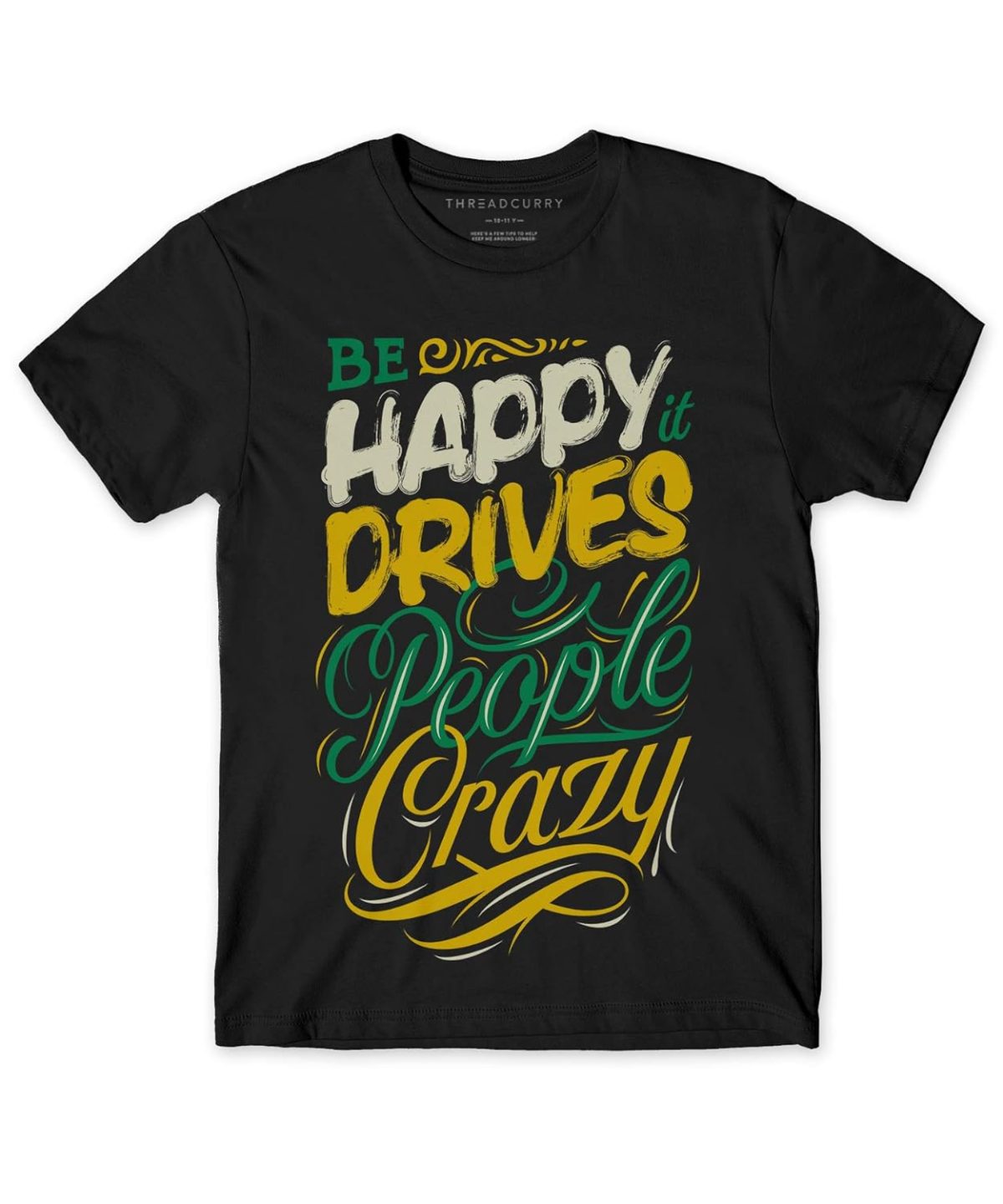THREADCURRY Crazy Happy People | Funny Motivational Inspirational Quote Cotton Graphic Printed Tshirt for Boys Black - Image 5