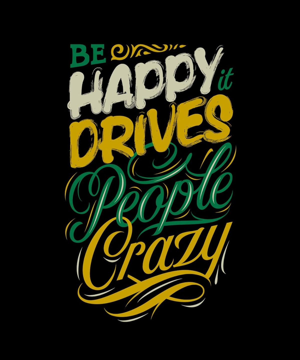 THREADCURRY Crazy Happy People | Funny Motivational Inspirational Quote Cotton Graphic Printed Tshirt for Boys Black - Image 4