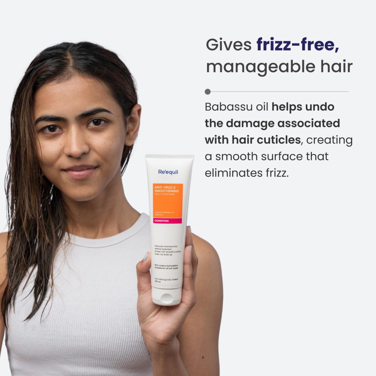 RE' EQUIL Anti Frizz & Smoothening With Babassu Oil | Tames Frizz & Hydrates Dry Hair | Protein & Silicone Free | All Hair Types | 150 Ml,1 Count - Image 4