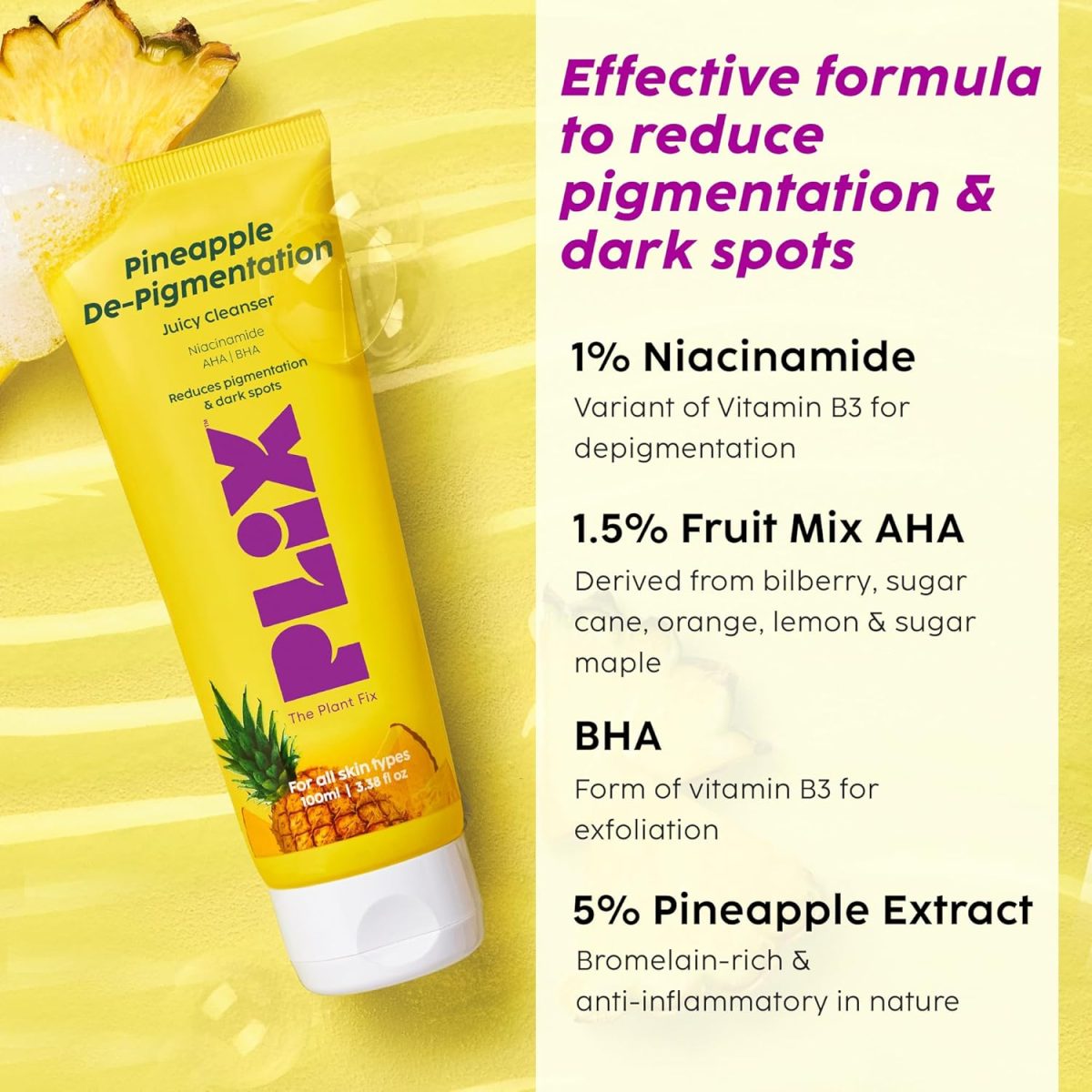 The Plant Fix Plix | Pineapple De-Pigmentation Regime with Pineapple Exfoliation Fruity Toner, Pineapple Juicy Cleanser, Pineapple Depigmentation Dewy Serum, & Smoothie Moisturizer - Image 6