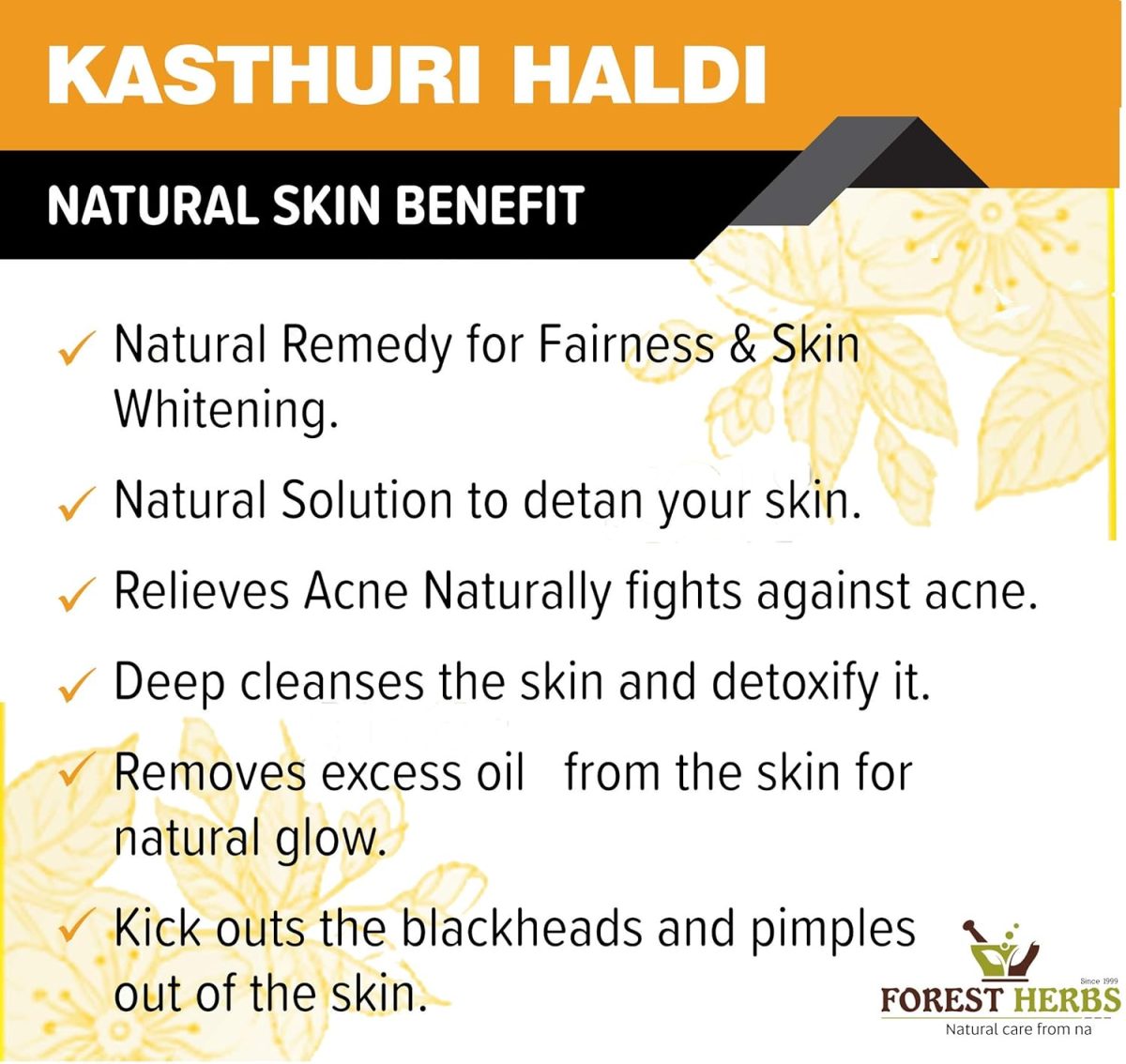 The Forest Herbs Natural Care From Nature Kasturi Haldi Powder (100 grams) | Wild turmeric powder for glowing skin | Kasturi Manjal for All Skin types| 100% Natural, Chemical-free, Perseverative-free - Image 4