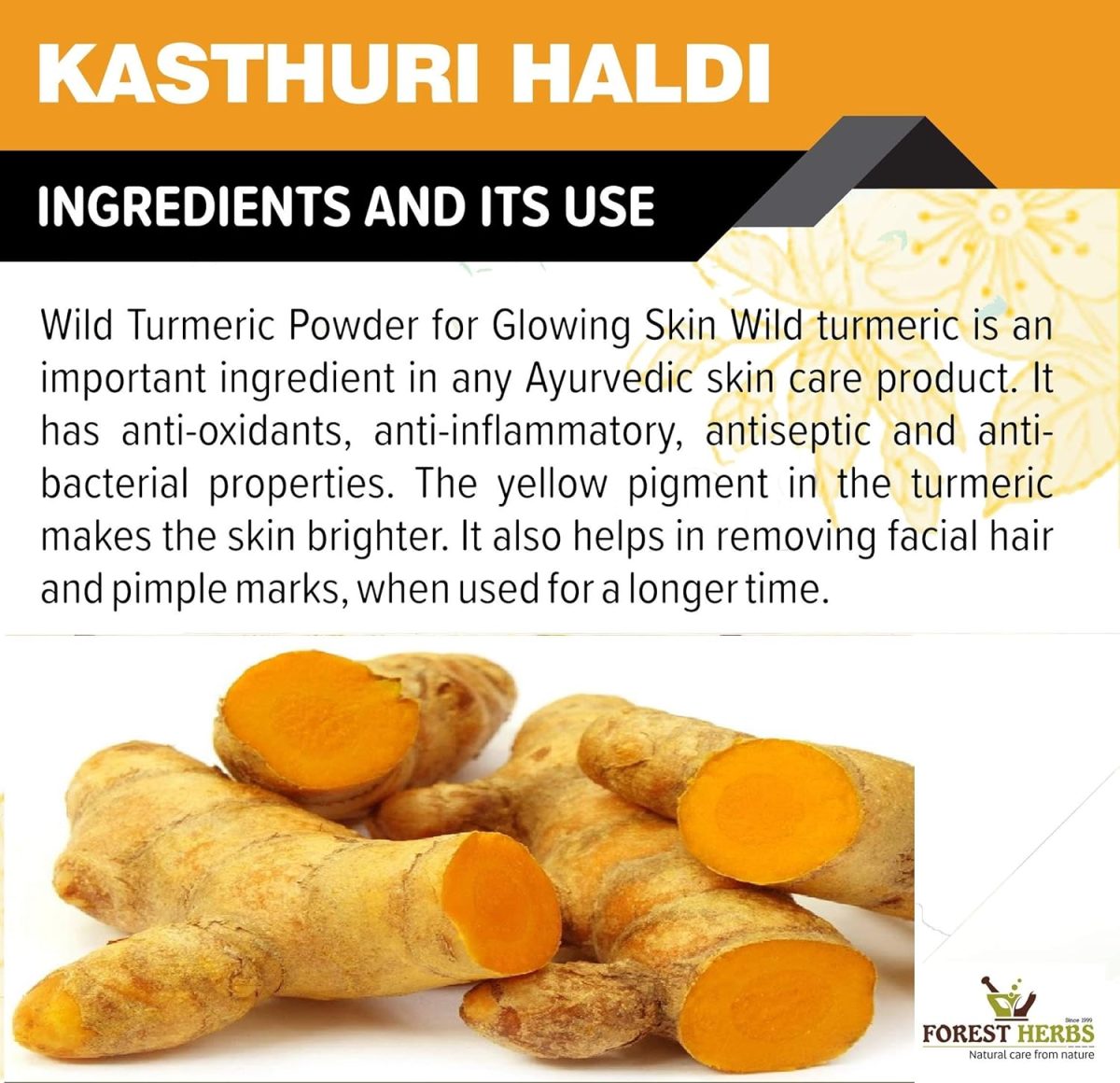The Forest Herbs Natural Care From Nature Kasturi Haldi Powder (100 grams) | Wild turmeric powder for glowing skin | Kasturi Manjal for All Skin types| 100% Natural, Chemical-free, Perseverative-free - Image 5